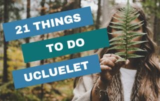 21 things to do in ucluelet
